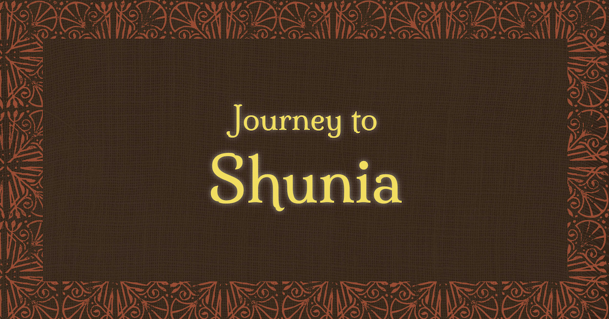 Journey to Shunia blog featured image